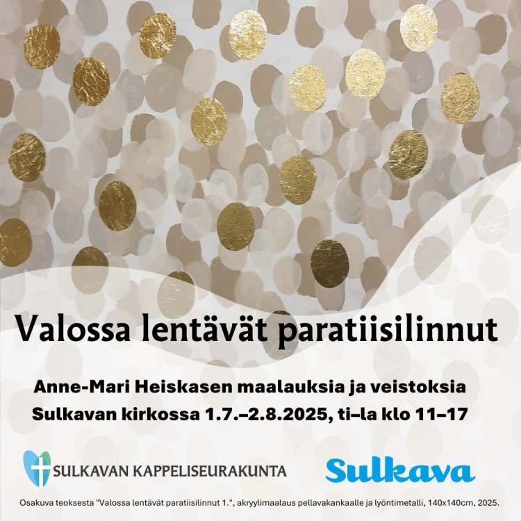 Anne-Mari Heiskasen postuumi taidenäyttely kultaisia läikkiä harmaalla pohjalla