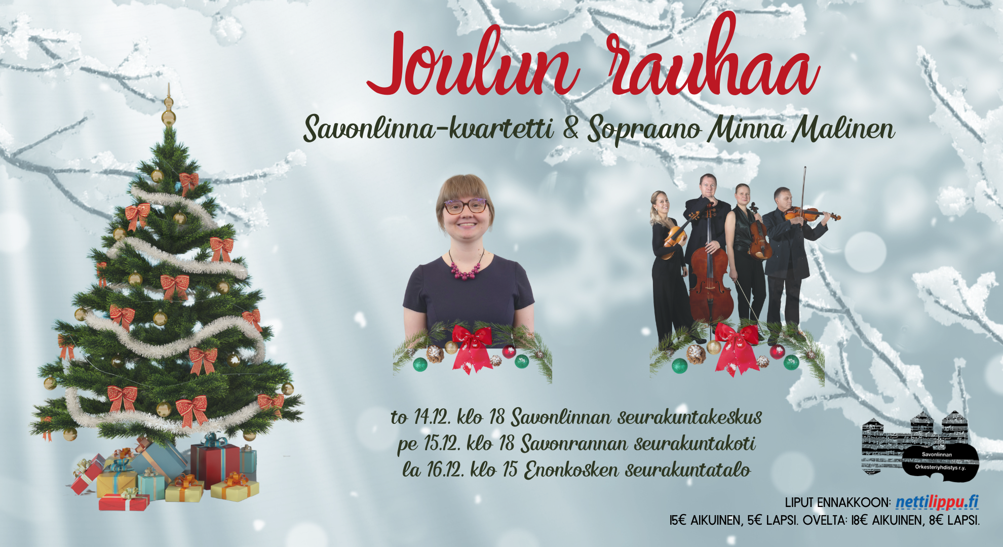 Kuvassa koristeltu joulukuusi. Sopraano Minna Malinen ja Savonlinna-kvartetti.