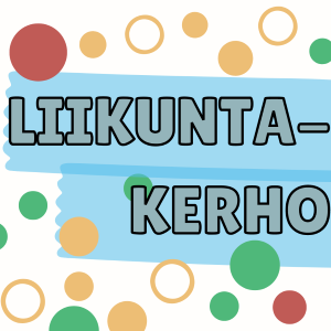 Liikuntakerho-teksti värikkäiden leikekuvien lomassa