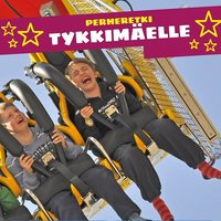 Perheretki Tykkimäelle